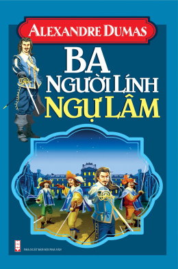 Ba Người Lính Ngự Lâm – Đọc sách online Ebook pdf