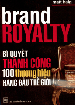 Bí Quyết Thành Công 100 Thương Hiệu Hàng Đầu Thế Giới – Đọc sách online