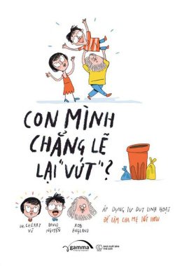 Con Mình Chẳng Lẽ Lại Vứt – Đọc sách online Ebook pdf