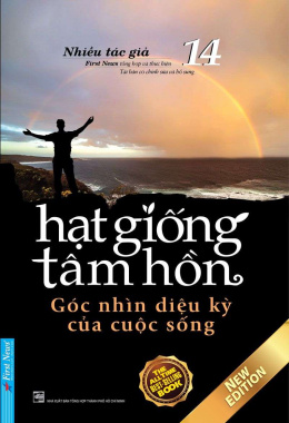 Hạt giống tâm hồn – Tập 14 – Góc nhìn diệu kỳ của cuộc sống (Song Ngữ) – Đọc sách online Ebook pdf