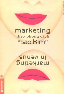 Marketing Theo Phong Cách Sao Kim – Đọc sách online