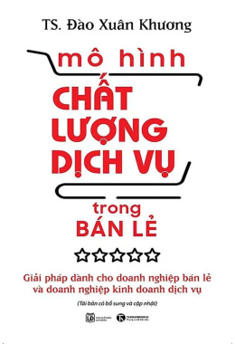 Mô Hình Chất Lượng Dịch Vụ Trong Bán Lẻ – Đọc sách online Ebook pdf