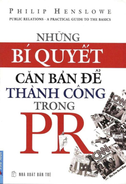 Những Bí Quyết Căn Bản Để Thành Công Trong PR – Đọc sách online Ebook pdf