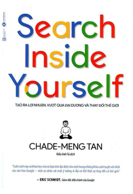 Search Inside Yourself – Tạo Ra Lợi Nhuận, Vượt Qua Đại Dương Và Thay Đổi Thế Giới – Đọc sách online Ebook pdf