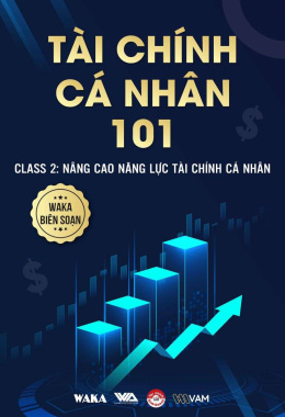 Tài chính cá nhân 101 – Class 2: Nâng cao năng lực tài chính cá nhân – Đọc sách online