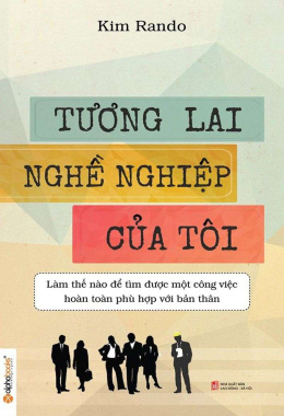 Tương Lai Nghề Nghiệp Của Tôi – Đọc sách online Ebook pdf