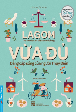 Vừa đủ – Đẳng cấp sống của người Thụy Điển – Đọc sách online Ebook