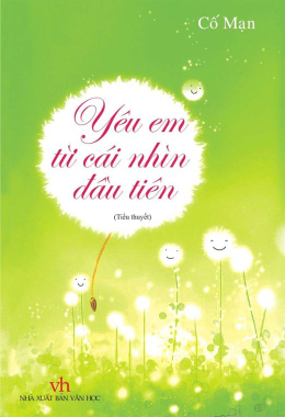 Yêu Em Từ Cái Nhìn Đầu Tiên – Đọc sách online Ebook pdf