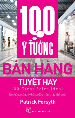 100 Ý Tưởng Bán Hàng Tuyệt Hay – Đọc sách online ebook pdf epub