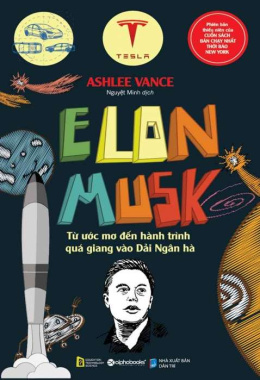 Elon Musk – Từ ước mơ đến hành trình quá giang vào Dải Ngân – Đọc sách online ebook pdf