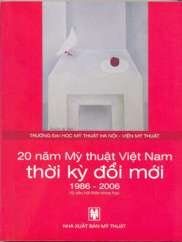 20 Năm Mỹ Thuật Việt Nam Thời Kỳ Đổi Mới 1986-2006 – Đọc sách online ebook pdf