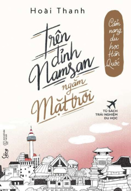 Trên đỉnh Namsan ngắm mặt trời – Đọc sách online ebook pdf