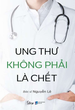 Ung thư không phải là chết – Đọc sách online ebook pdf