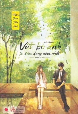 Vứt bỏ anh là điều dũng cảm nhất – Đọc sách online ebook pdf