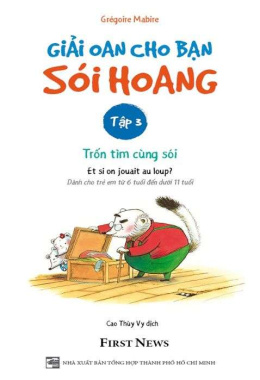 Giải oan cho bạn sói hoang – Tập 3 – Trốn tìm cùng sói – Đọc sách online ebook pdf