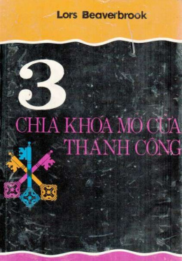 3 Chìa Khoá Mở Cửa Thành Công – Đọc sách online ebook pdf