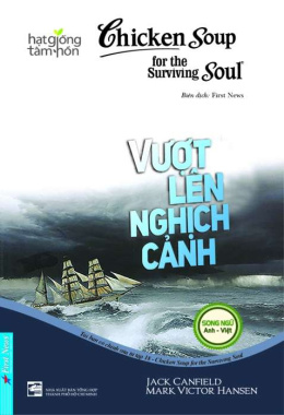 Chicken soup for the surviving soul – Vượt lên nghịch cảnh – Đọc sách online ebook pdf