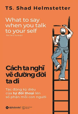 Cách ta nghĩ vẽ đường đời ta đi – Đọc sách online ebook pdf