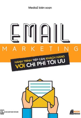 Email Marketing – Hành trình tiếp cận khách hàng với chi phí tối ưu – Đọc sách online ebook pdf