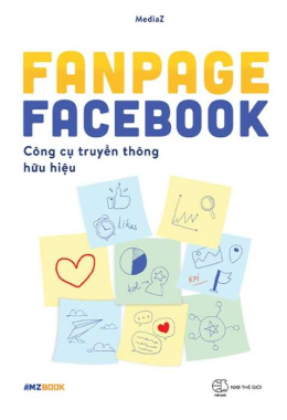 Fanpage Facebook – Công cụ truyền thông hữu hiệu – Đọc sác online ebook pdf