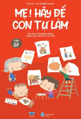 Mẹ! Hãy để con tự làm – Tập 7 – Đọc sách online ebook pdf