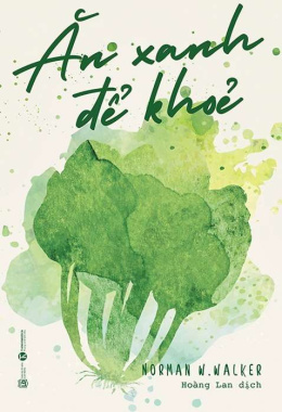 Ăn xanh để khỏe – Đọc sách online ebook pdf