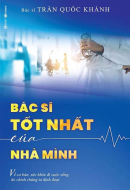 Bác sĩ tốt nhất của nhà mình – Đọc sách online ebook pdf