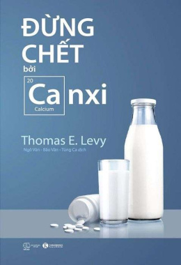 Đừng chết bởi canxi – Đọc sách online ebook pdf