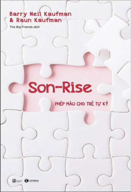 Son- Rise: Phép màu cho trẻ tự kỷ – Đọc sách online ebook pdf