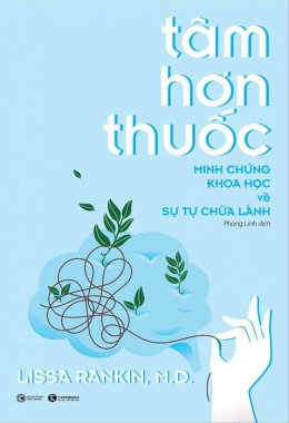 Tâm hơn thuốc – Minh chứng khoa học về sự tự chữa lành – Đọc sách online ebook pdf