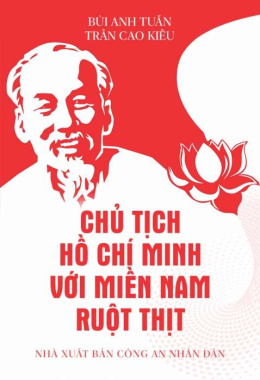 Chủ tịch Hồ Chí Minh với miền Nam ruột thịt – Đọc sách online ebook pdf