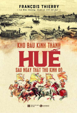 Kho báu Kinh thành Huế sau ngày Thất thủ Kinh đô – Đọc sách online ebook pdf