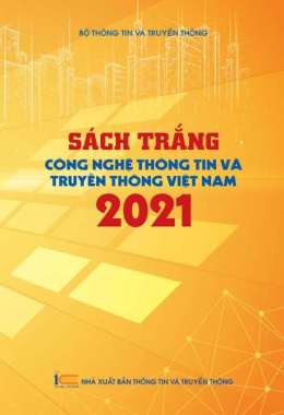 Sách trắng Công nghệ thông tin và Truyền thông Việt Nam 2021 – Đọc sách online ebook pdf