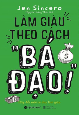 Làm giàu theo cách bá đạo – Đọc sách online ebook pdf