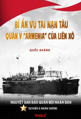 Bí ẩn vụ tai nạn tàu quân y “Armenia” của Liên Xô – Đọc sách online ebook pdf