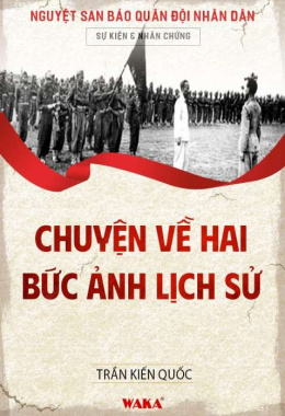 Chuyện về hai bức ảnh lịch sử – Đọc sách online ebook pdf