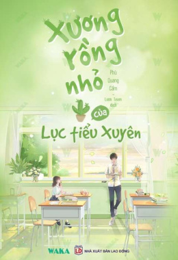 Xương rồng nhỏ của Lục tiểu Xuyên – Đọc sách online ebook pdf