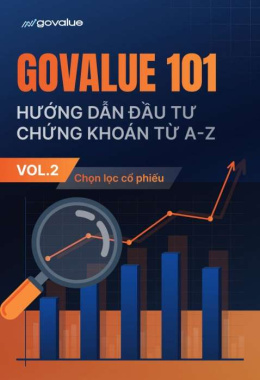 GoValue 101: Hướng dẫn đầu tư chứng khoán từ A-Z – VOL.2: Chọn lọc cổ phiếu – Đọc sách online ebook pdf