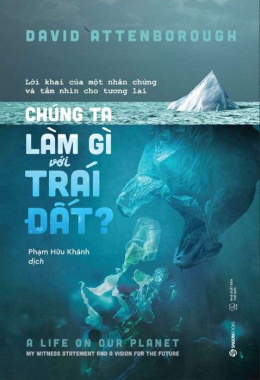 Chúng ta làm gì với Trái Đất? – Đọc sách online ebook pdf