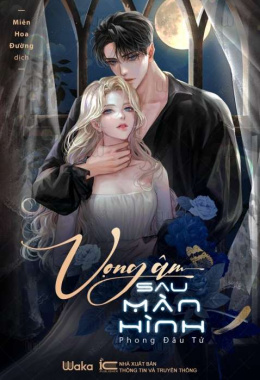 Vọng âm sau màn hình – Đọc sách online ebook pdf