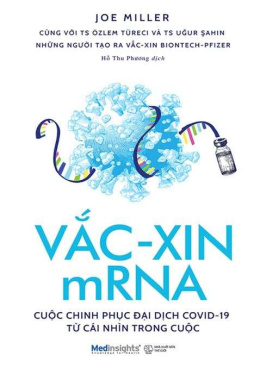 Vắc-xin mRNA: Cuộc chinh phục đại dịch Covid-19 từ cái nhìn trong cuộc – Đọc sách online ebook pdf