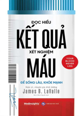 Đọc hiểu kết quả xét nghiệm máu – Đọc sách online ebook pdf