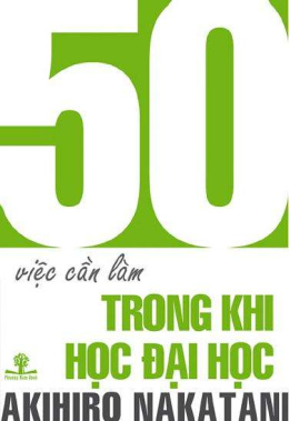 50 Việc Cần Làm Trong Khi Học Đại Học – Đọc sách online ebook pdf