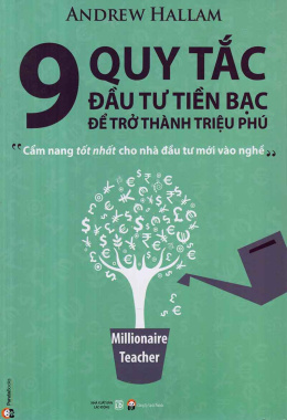 9 Quy Tắc Đầu Tư Tiền Bạc Để Trở Thành Triệu Phú – Đọc sách online ebook pdf