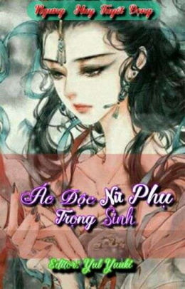 Ác Độc Nữ Phụ Trùng Sinh – Đọc sách online ebook pdf