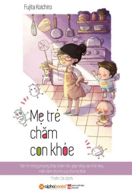 Mẹ trẻ chăm con khỏe – Đọc sách online ebook pdf