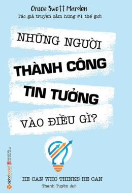 Những người thành công tin tưởng vào điều gì? – Đọc sách online ebook pdf