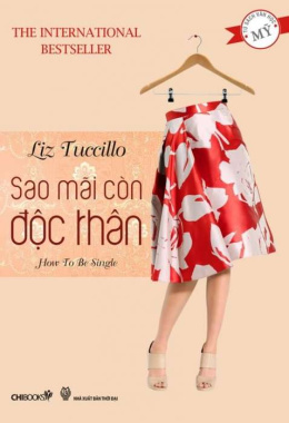 Sao mãi còn độc thân – Đọc sách online ebook pdf