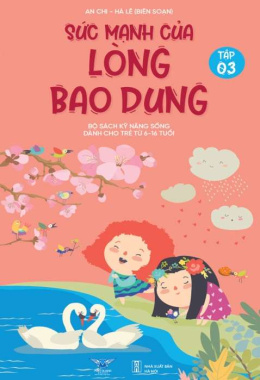 Sức mạnh của lòng bao dung – Tập 3 – Đọc sách online ebook pdf