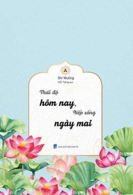 Thái độ hôm nay nếp sống ngày mai – Đọc sách online ebook pdf